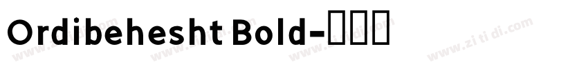 Ordibehesht Bold字体转换